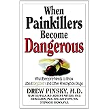 When Painkillers Become Dangerous: What Everyone Needs to Know About OxyContin and other Prescription Drugs