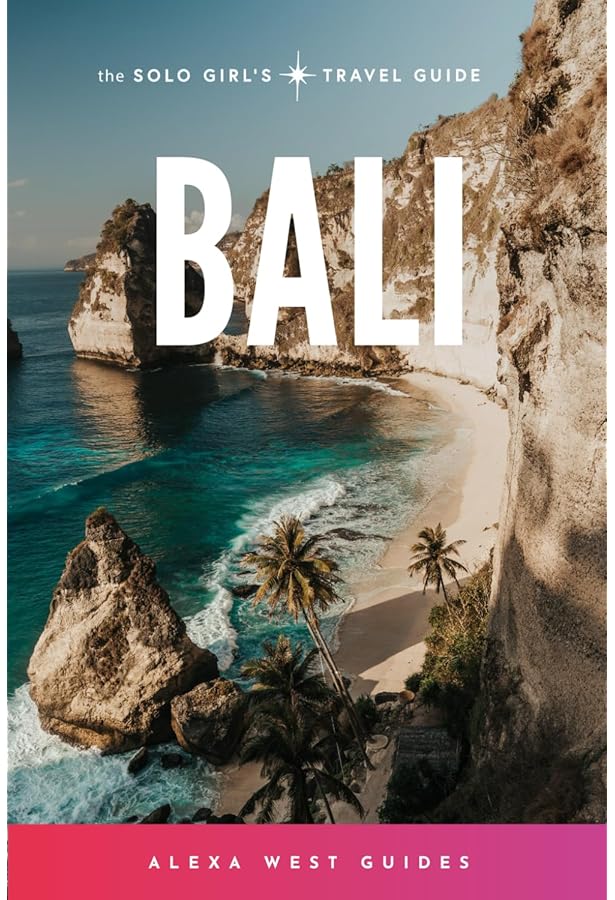 Bali: The Ultimate Guide: To the World's Most Spectacular Tropical