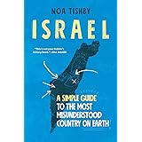 Israel: A Simple Guide to the Most Misunderstood Country on Earth