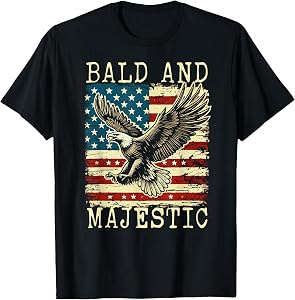 Sexy Bald Guy Bald and Majestic Funny Fourth of July Bald E T-Shirt