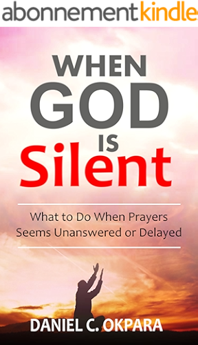 Download When God Is Silent: What to Do When Prayers Seems Unanswered or Delayed (English Edition) PDF