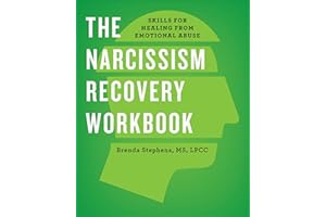 The Narcissism Recovery Workbook: Skills for Healing from Emotional Abuse