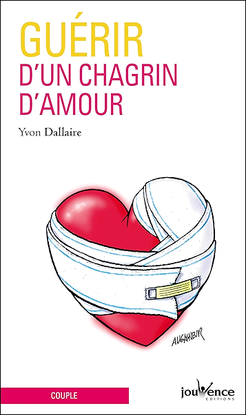 Amazon Com Guerir D Un Chagrin D Amour French Edition Ebook Dallaire Yvon Kindle Store