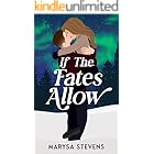 If The Fates Allow: A Romantic Winter Escape