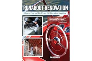 Runabout Renovation: How to Find and Fix Up and Old Fiberglass Speedboat