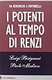 I potenti al tempo di Renzi. Da Bergoglio a Mattarella