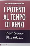 I potenti al tempo di Renzi. Da Bergoglio a Mattarella