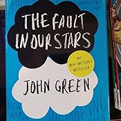 Amazon Com The Fault In Our Stars Ebook John Green Kindle Store