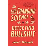 Life-Changing Science of Detecting Bullshit