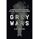Grey Wars: A Contemporary History of U.S. Special Operations