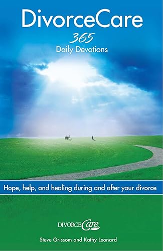 Download Divorce Care: Hope, Help, and Healing During and After Your Divorce PDF