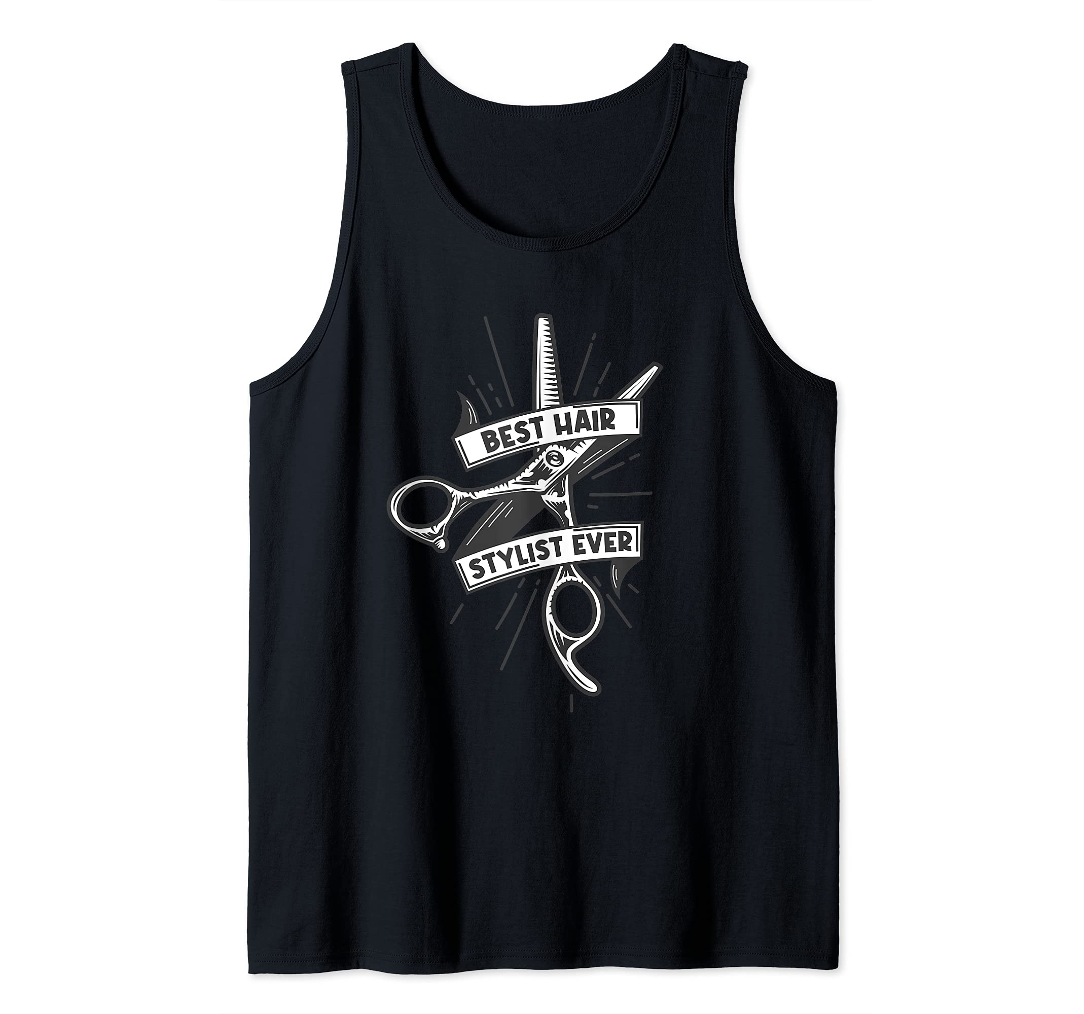 Best Hair Stylist Ever Hair Stylist Scissors Esthetician Tank Top