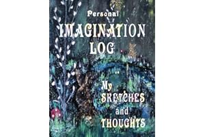 Personal IMAGINATION LOG: My SKETCHES and THOUGHTS