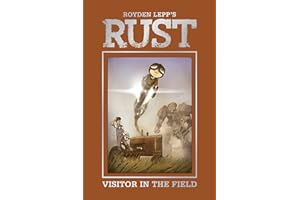 Rust Vol. 1: A Visitor in the Field