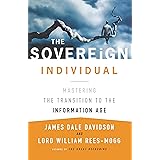 The Sovereign Individual: Mastering the Transition to the Information Age