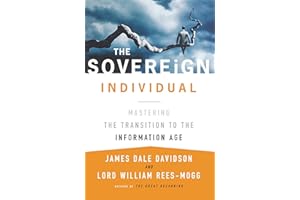The Sovereign Individual: Mastering the Transition to the Information Age