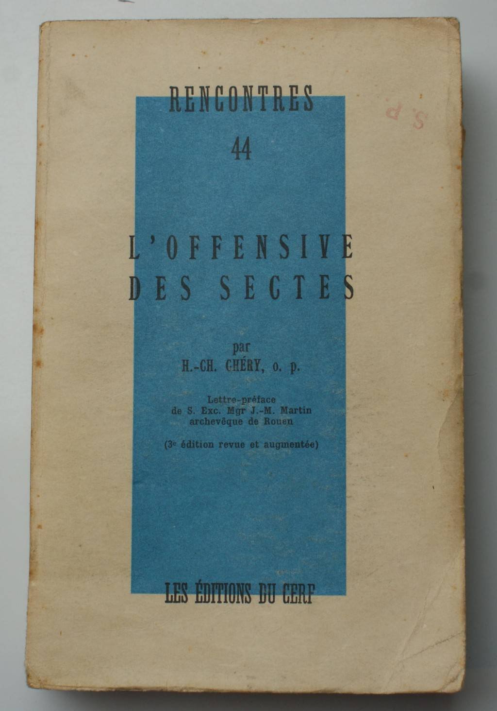 Rencontres 44 L Offensive Des Sectes Amazon Co Uk Chery H Ch Books