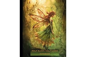 Half Blank / Half Lined Notebook: Fairy Dual Purpose Sketch and Line Paged Journal.