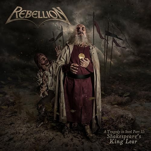 Rebellion - A Tragedy in Steel Part II:Shakespeare's King Lear