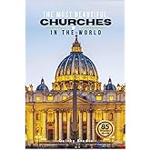 The Most Beautiful Churches in the World: A Calming Photo Collection for Seniors with Dementia, Alzheimer’s, Memory Care, and All Church & Architecture Enthusiasts