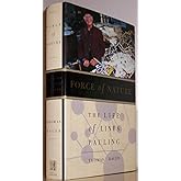 Force of Nature: The Life of Linus Pauling