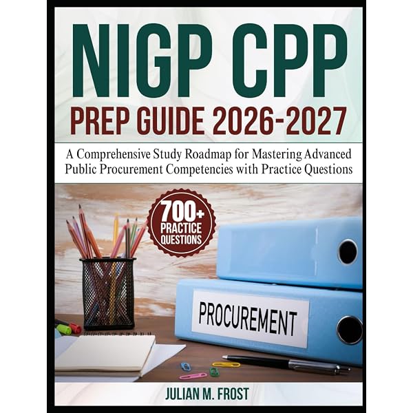 NIGP Certified Procurement Professional (NIGP-CPP) Unofficial