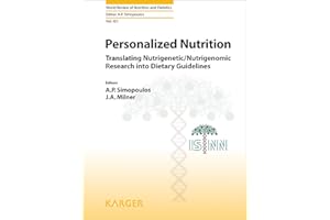 Personalized Nutrition: Translating Nutrigenetic/Nutrigenomic Research into Dietary Guidelines (World Review of Nutrition and
