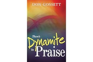 There's Dynamite in Praise