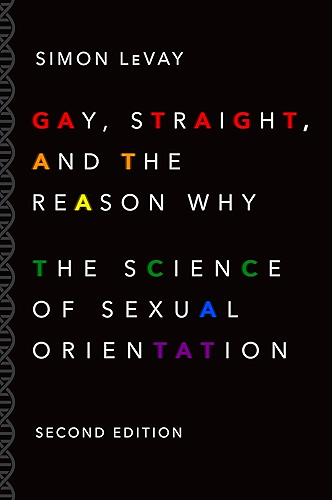 Download Gay, Straight, and the Reason Why: The Science of Sexual Orientation (English Edition) PDF