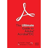 Amazon.com: The Ultimate Guide to Adobe Acrobat DC: 9781641050364 ...