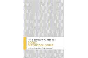 The Bloomsbury Handbook of Sonic Methodologies