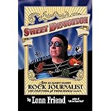 Sweet Demotion: How An Almost Famous Rock Journalist Lost Everything And Found Himself (Almost)