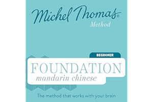 Foundation Mandarin Chinese (Michel Thomas Method) - Full course: Learn Mandarin Chinese with the Michel Thomas Method