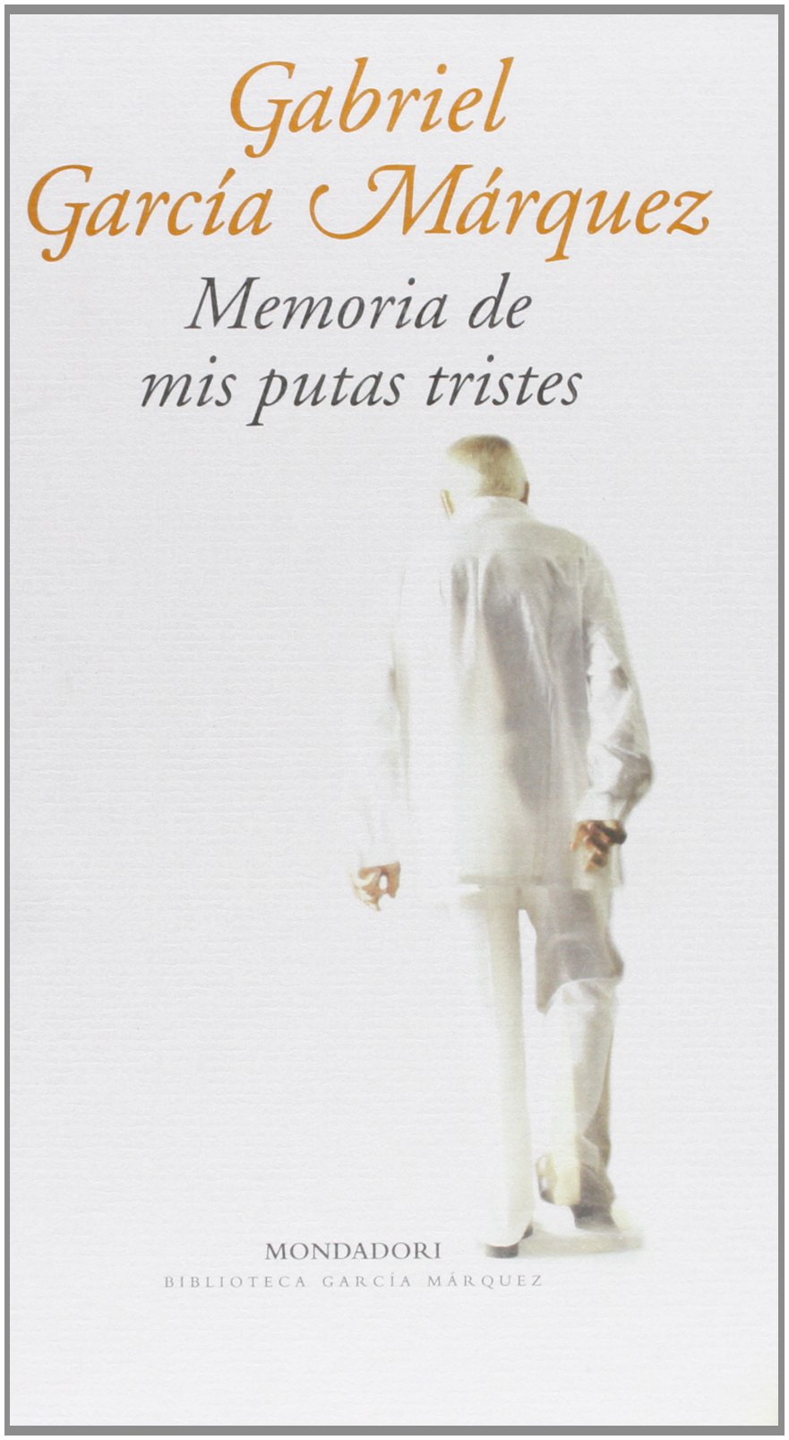 Portada de Memoria de mis putas tristes (Literatura Random House)