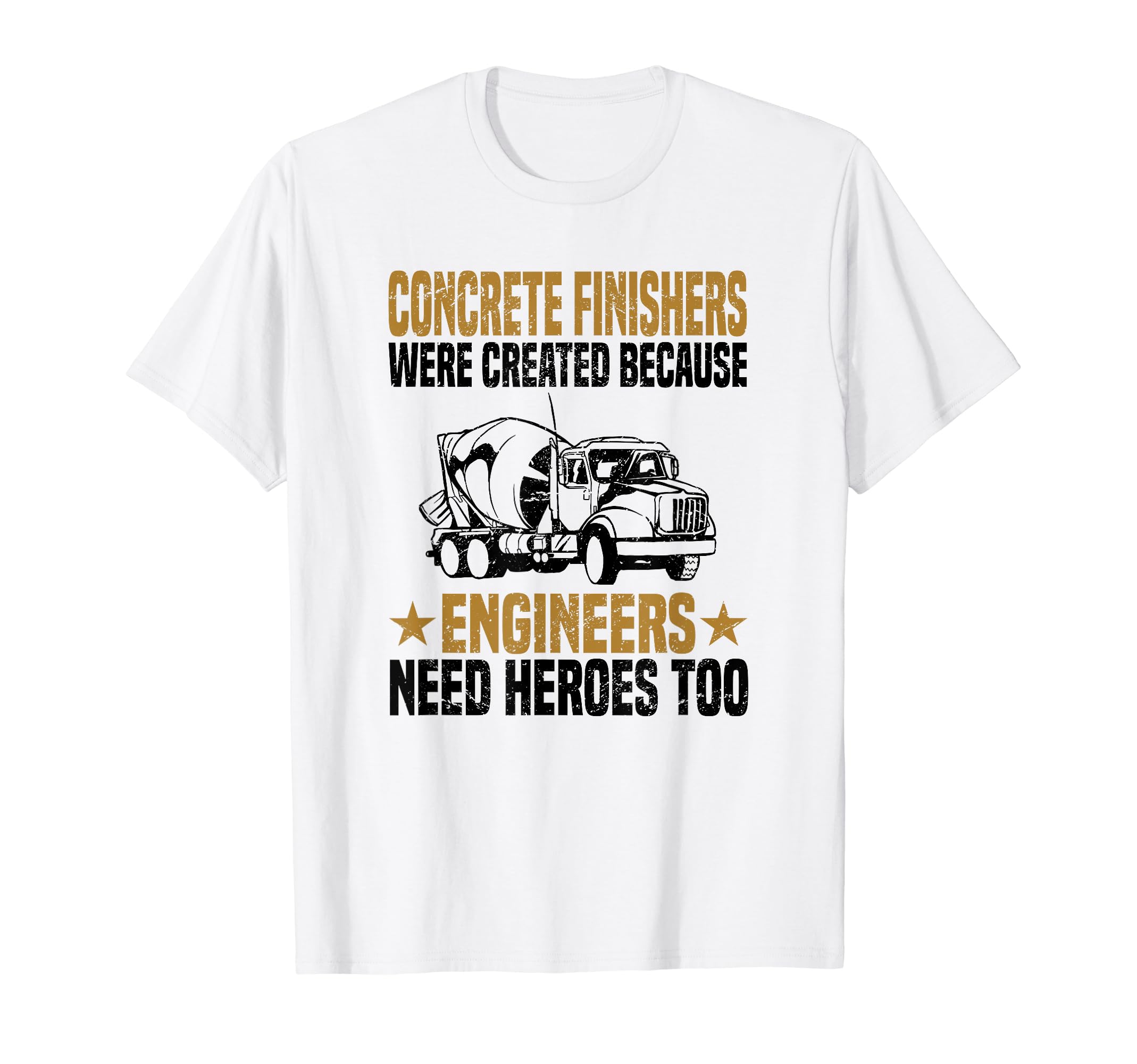 Concrete Finisher Construction Laborer Worker Cement T-Shirt