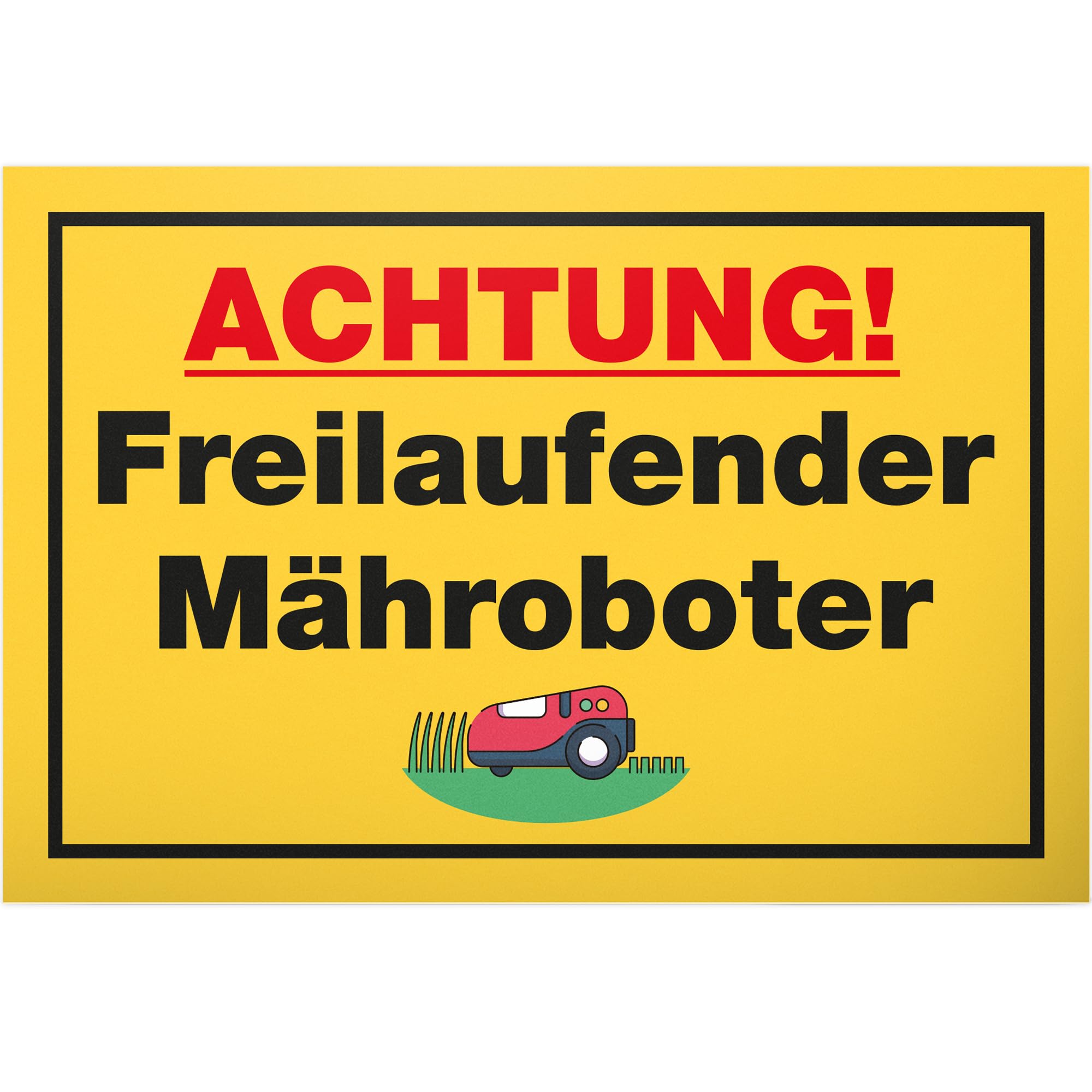 DankeDir! Achtung Freilaufender Mower Robot Sign - 30 x 20 cm - Funny Sign for Garden and Lawns - Garden Sign Weatherproof Durable - Lawn Mower Robot Lawn Robot