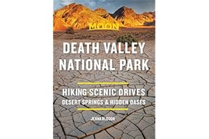 Moon Death Valley National Park: Hiking, Scenic Drives, Desert Springs & Hidden Oases (Travel Guide)