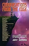 Conversations From the Edge: The Galaxy&rsquo;s Edge Interviews