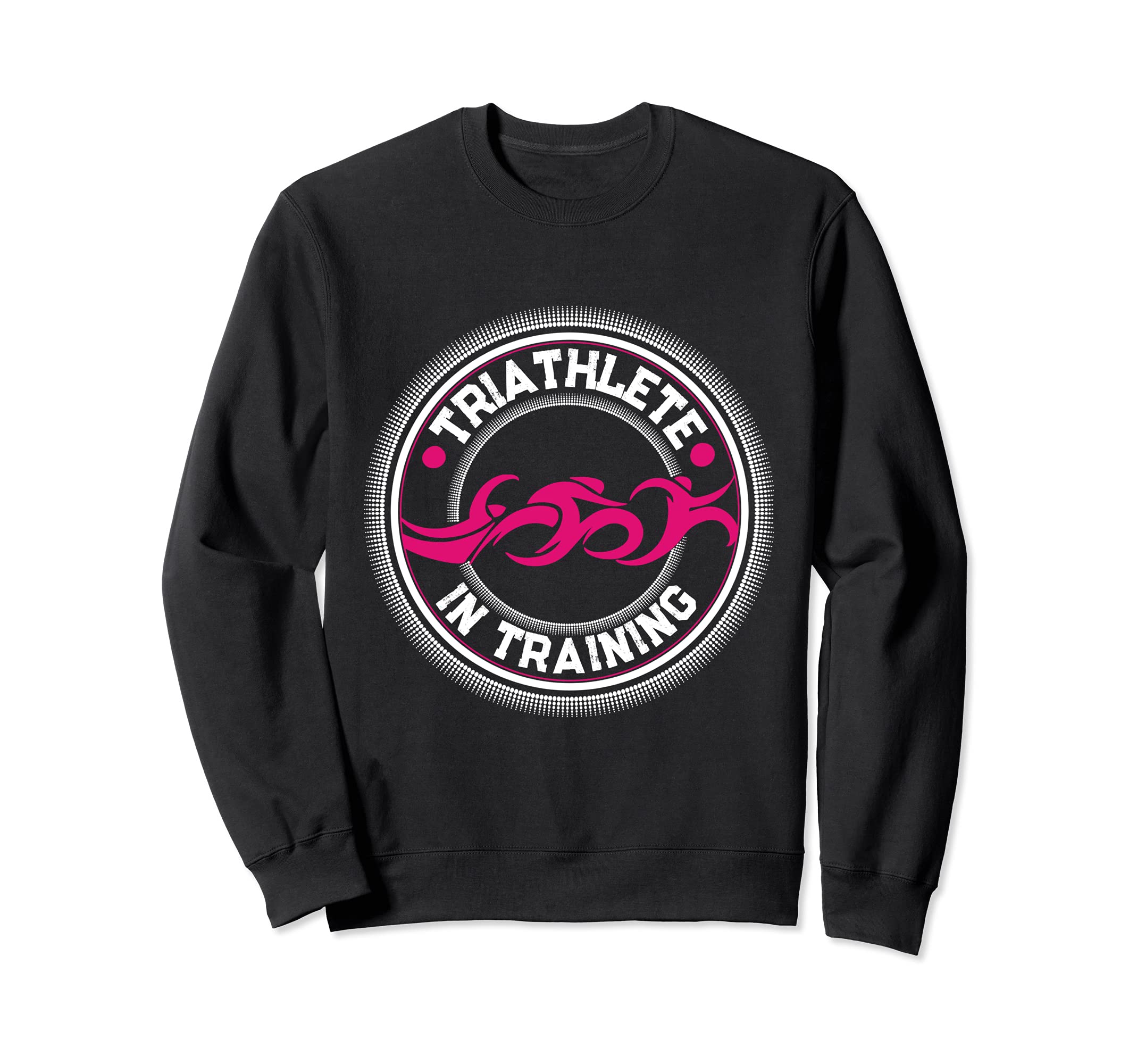 Triathlete in Training Triathlon Sweatshirt