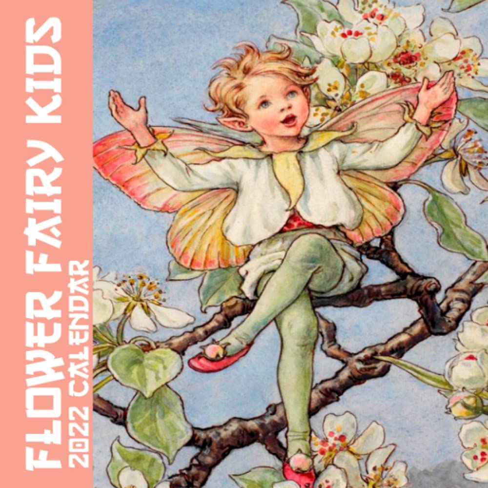 Flower Fairy Kids Art 2022 Calendar: January 2022 - December 2022 Official  Squared Monthly Calendar, 12 Months | Bonus 4 Months 2021: Smith, Nature,  Smith: 9798770083590: Amazon.com: Books