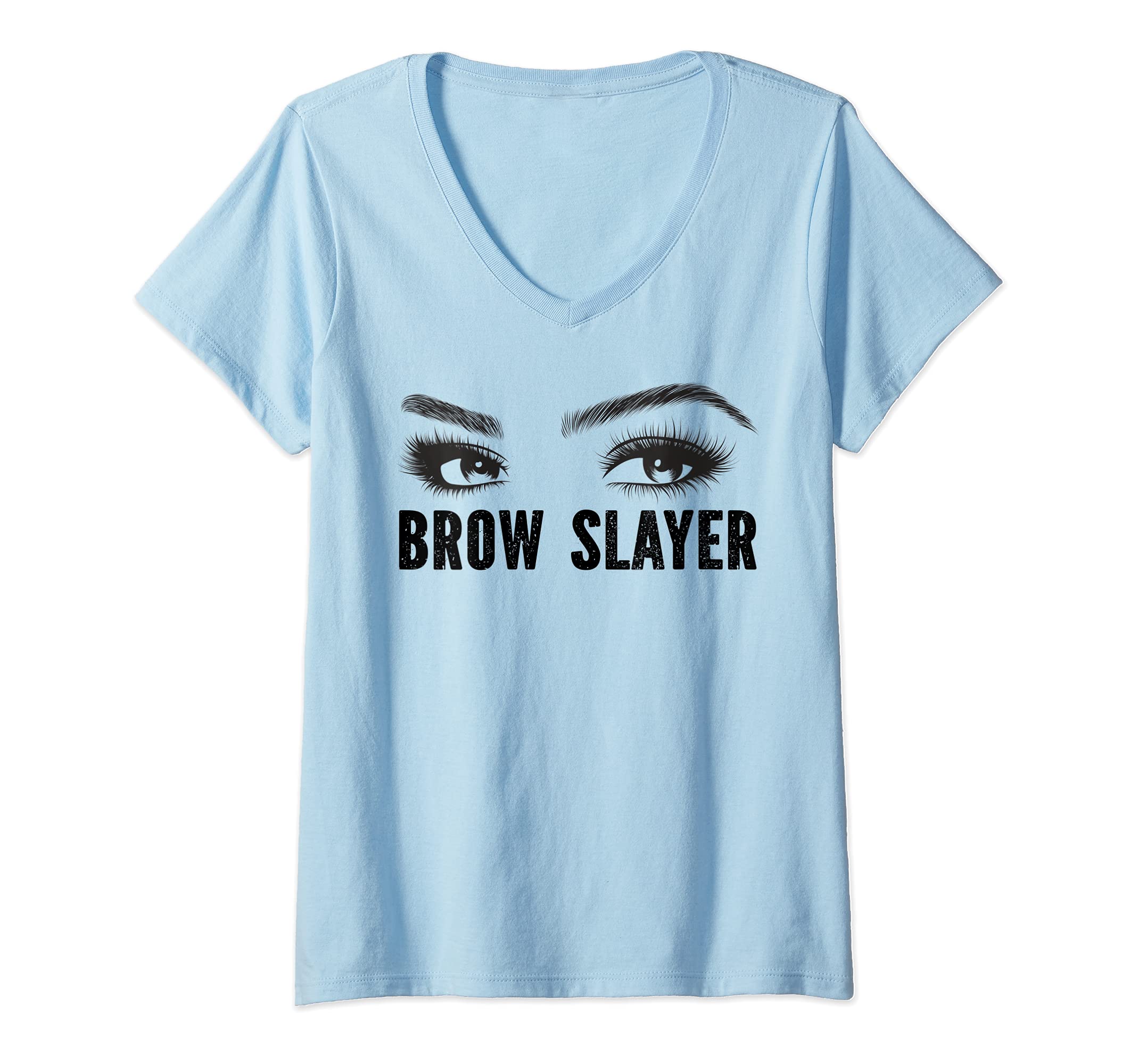 Womens Brow Slayer Design for Women - Lashes Eyelashes V-Neck T-Shirt