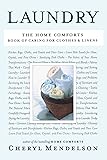 Laundry: The Home Comforts Book of Caring for Clothes and Linens