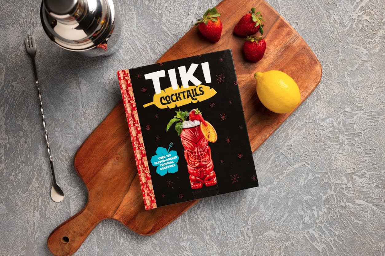 Tiki Cocktails: Over 50 Modern Tropical Cocktails