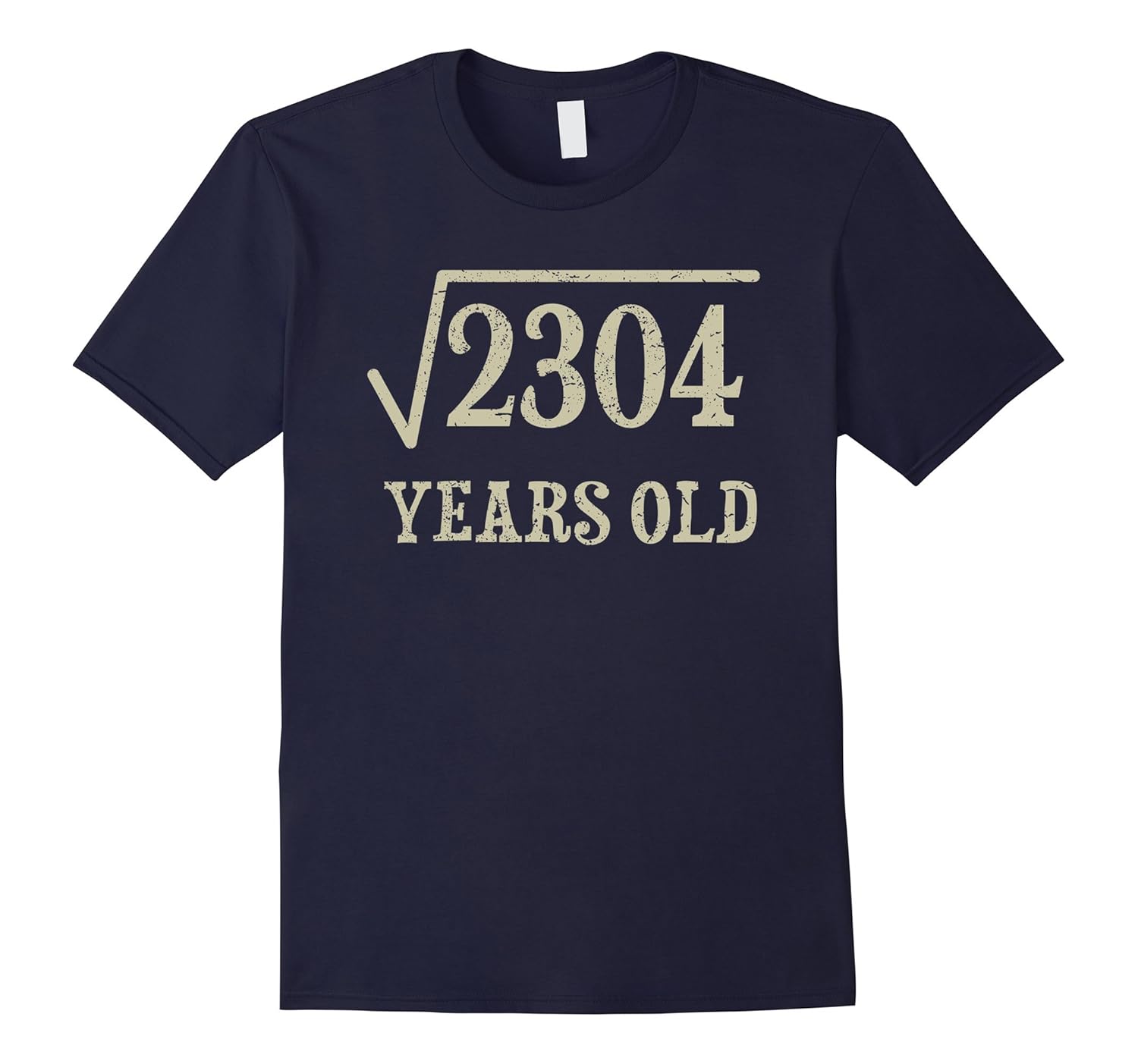 48 yrs years old Square Root of 2304 48th birthday T-Shirt-ANZ