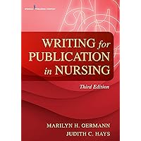 Writing for Publication in Nursing: 9780826178015: Medicine