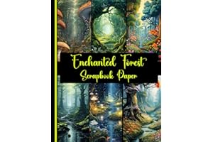 Enchanted Forest Scrapbook Paper: 16 patterned double sided sheets. 8.5" x 11". Designs forest, For Junk Journaling, Scrapbooking, Decoupage, Collages. Card Making & Mixed Media.