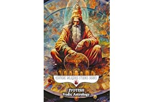 Jyotish: Vedic Astrology: Birth Chart & Natal Chart Book on Nakshatra, Dasha, Yoga, and the Zodiac Religion of India’s Lunar Calendar on Remedies, ... and More (Esoteric Religious Studies)