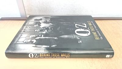 OZ: Behind These Walls: The Journal of Augustus Hill