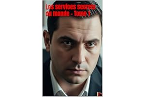 Les services secrets du monde - Tome 1 (French Edition)
