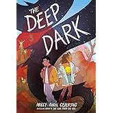 The Deep Dark: A Graphic Novel